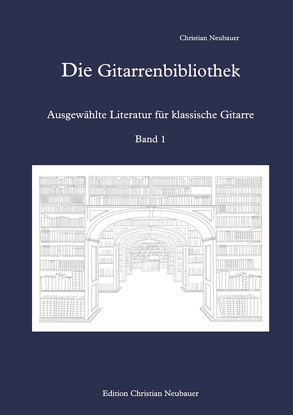 Die Gitarrenbibliothek - Ausgewählte Literatur für klassische Gitarre, Band 1 (Titelbild)